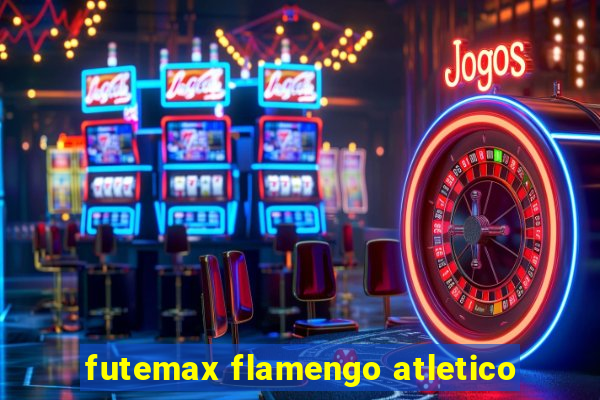 futemax flamengo atletico